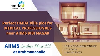 HMDA approved premium villa plots for AIIMS MEDICAL PROFESSIONALS