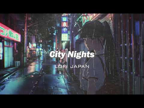 Lofi Hip Hop Radio  - "City Nights"- 💤 lofi beats to sleep / chill to (放鬆音樂 療癒音樂,音樂治療)