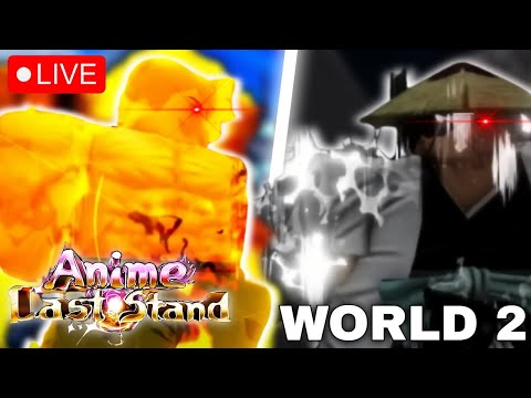 Anime Last Stand WORLD 2 w/ VIEWERS! COME JOIN! Anime Last Stand