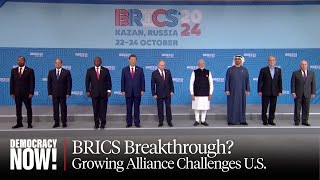 BRICS Breakthrough? Economists Richard Wolff & Patrick Bond on Growing Alliance, Challenge to U.S.