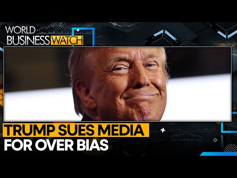 Trump Targets Press With Lawsuits, Sues Media For Over Bias | World Business Watch