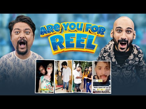 Are You For Reel? ft. Sahil Khattar