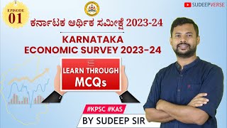 EPISODE 1: KARNATAKA STATE ECONOMIC SURVEY 2023-24 | KAS PRELIMS 2024 | STUDY MATERIAL | SUDEEP SIR