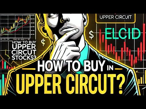 Upper circuit वाले शेयर कैसे खरीदें? | How to buy stocks in upper circuit  #upper circuit stocks