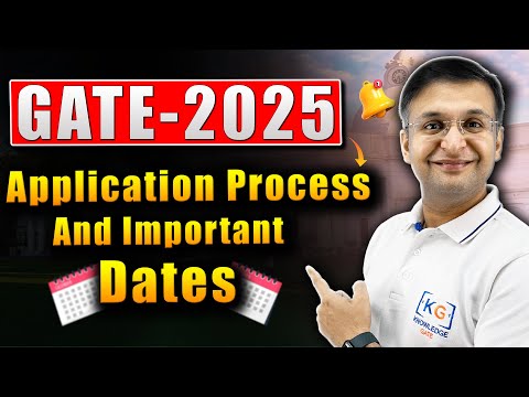 Gate-2025 Launch Application Process and important Dates