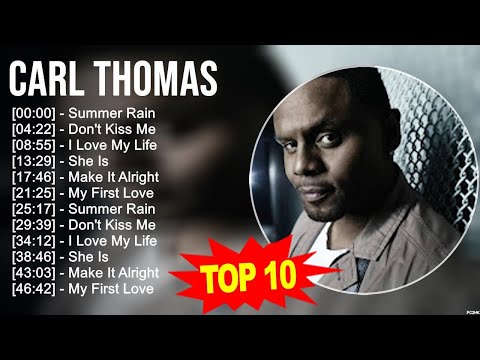 C a r l T h o m a s 2023 MIX ~ Top 10 Best Songs ~ Greatest Hits ~ Full Album