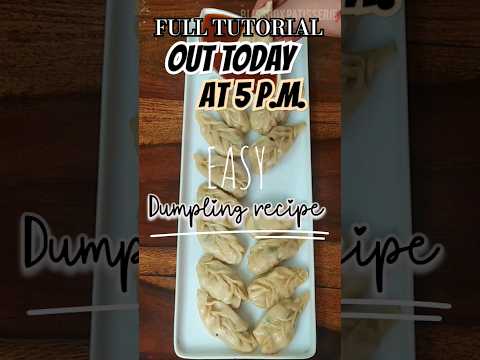 EASY DUMPLING FULL TUTORIAL OUT TODAY AT 5😍#viral #viralreels #fypシ #trending #reels #short #shorts