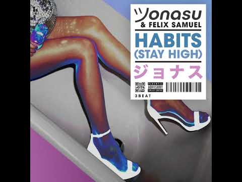 Jonasu x Felix Samuel - Habits (Stay High) - Teaser - Out on August 21