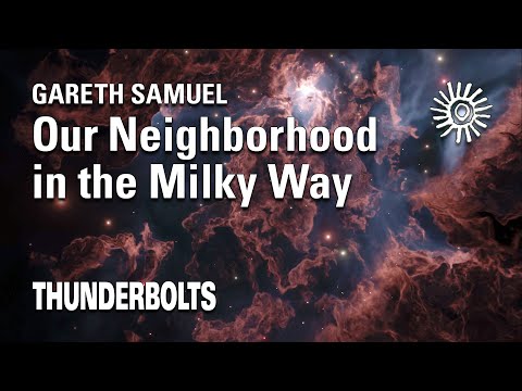 Gareth Samuel: Our Neighborhood in the Milky Way | Thunderbolts