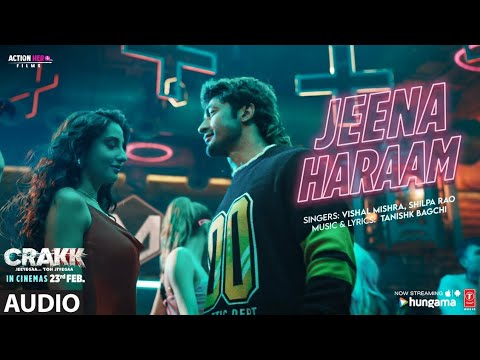 Jeena Haraam | Crakk | Vishal Mishra, Shilpa Rao