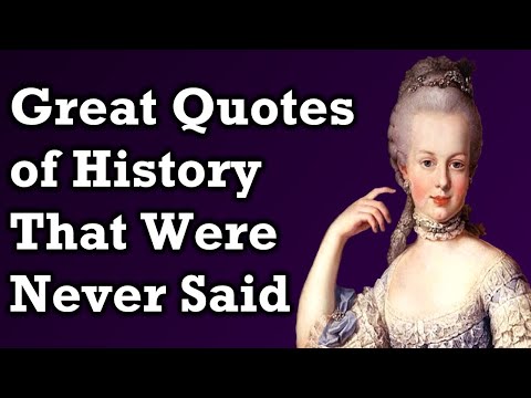 Famous Quotes That Were Never Said