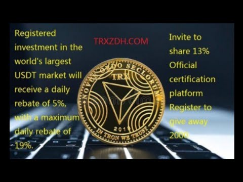 【TRXZDH.COM】activates to send 2000trx, the daily income Highest 19%, the best income project in 2022