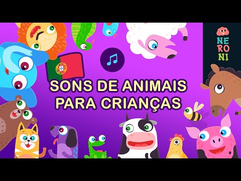 Sons e Nomes de Animais para Crianças e Bebés | Aprender as Primeiras Palavras | NERONI Kids