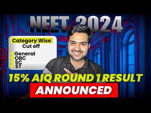 NEET 2024 | AIQ Round 1 Result Announced | Category wise cutoffs