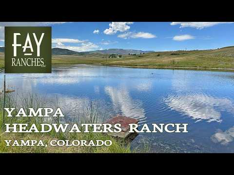 Colorado Property For Sale | Yampa Headwaters Ranch | Yampa, Colorado