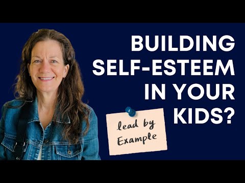 Building Self Esteem in Your Kids?