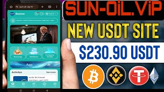 SUN-OIL .VIP NEW USDT EARNING SITES 230$ Withdrawal Proof #2024#make#new #crypto