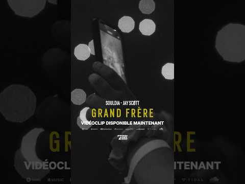 Le single « Grand frère » de @SouldiaOfficiel et @JayScott89 a ENFIN son vidéoclip! 📽️🎞️