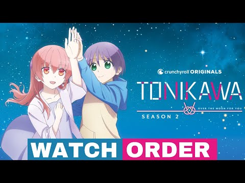 Watch TONIKAWA: Over The Moon For You in Best Order 2023