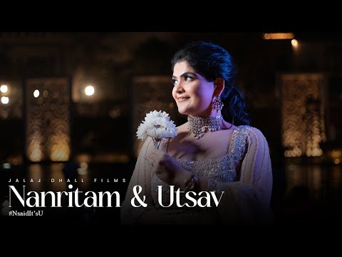 Nanritam X Utsav | Wedding Highlight | JALAJ DHALL FILMS