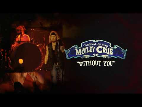 Mötley Crüe - Without You - Carnival Of Sins (Live) [Official Audio]