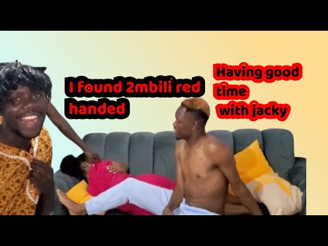 Mama kaunty  found  2 mbili  with Jacky   red handed