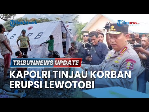 🔴 LIVE: Kapolri Jenderal Listyo Sigit Tinjau Posko Pengungsian Erupsi Lewotobi Pakai Helikopter