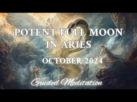 Full Super Moon in Aries (October 2024) | Guided Meditation for Final Cycle Release and Upgrade