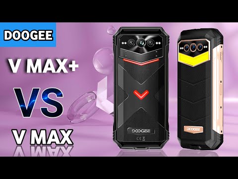 Doogee V Max Plus vs Doogee V Max - Full Comparison | Which 5G Rugged Smartphone is Best?