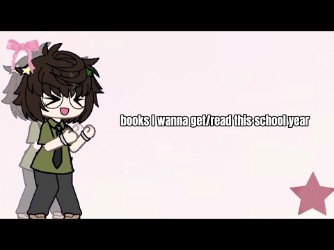 books I wanna get/read this school year :3 // sh*tpost