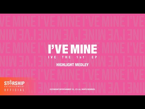 IVE 아이브 ‘I’VE MINE’ Highlight Medley