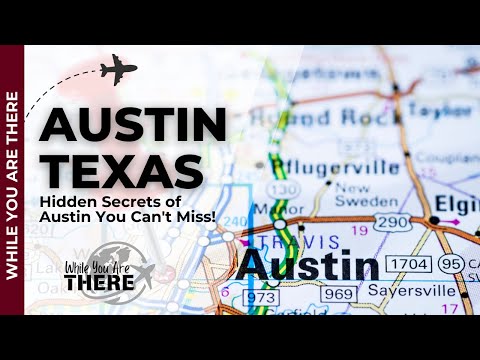 Hidden Secrets of Austin You Can't Miss !