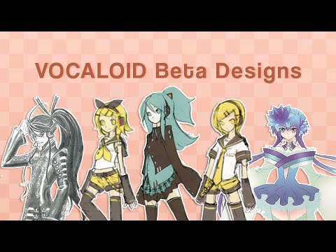 VOCALOID Beta Designs