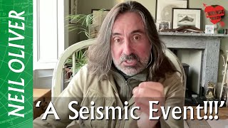 Neil Oliver: A Seismic Event!!!