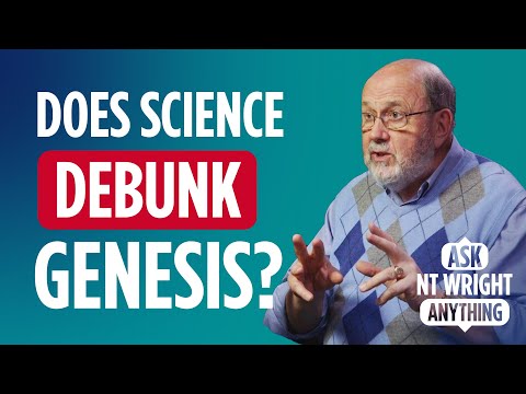 How can we believe in both the claims of Science and the Bible? | Ask NT Wright Anything