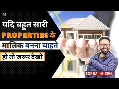 यदि बहोत सारी Properties के मालिक बनना चाहते हो तो ज़रूर देखो | Zorba The Zen