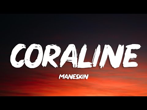 Måneskin - CORALINE (Lyrics/Testo)