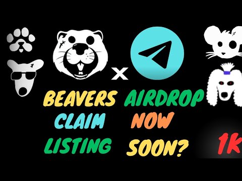 BEAVERS AIRDROP TELEGRAM MINING BOT || BEAVERS NEW PROJECT || DOGS CATD PAWS BUFFY LIKE  PROJECT