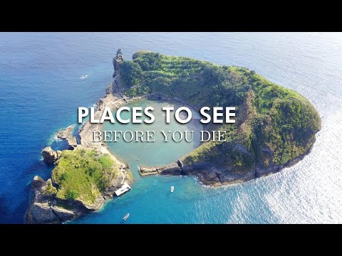 Top 25 Places You Must See Before You Die!