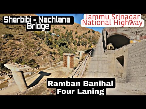 Sherbibi Nachlana Bridge | Ramban Banihal Four Laning | Jammu Srinagar Highway Update | NH44 | NHAI