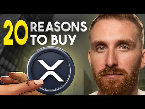 20 Reasons To BUY XRP Ripple｜XRP News Today