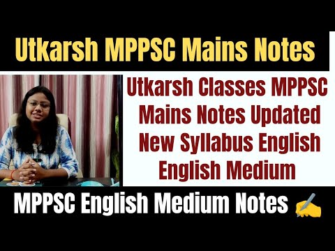 Utkarsh Classes MPPSC Mains Notes In English New Syllabus Update || Utkarsh Classes Notes 2024-25✍️🔥