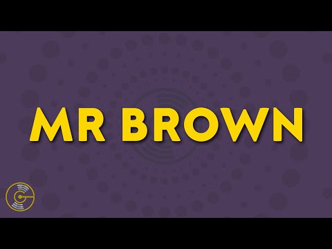 SR - MR BROWN (Lyrics)