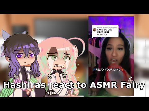 Hashiras react to ASMR Fairy || OG? || demon slayer || Gacha club