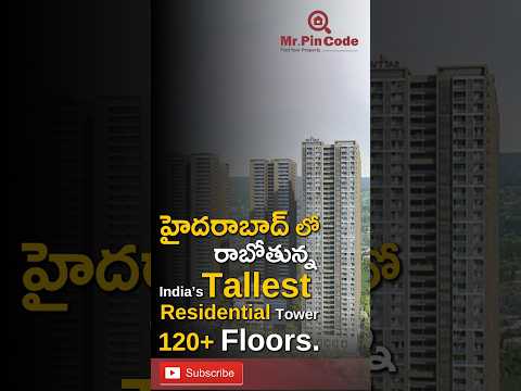 India’s Tallest Residential 120+ Floors Tower in Hyderabad?