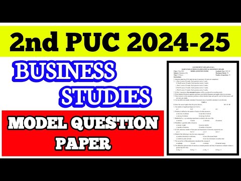 2nd PUC BUSINESS STUDIES MODEL QUESTION PAPER || 2024-25 #business #2024 #2025 #exam