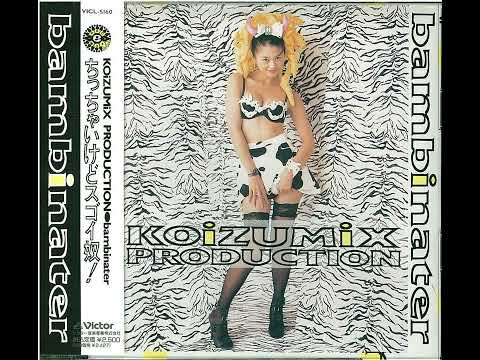 KOIZUMIX PRODUCTION - Banbinater (Full Album 1992)