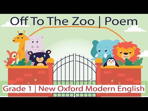 Grade 1 Poem | Off To The Zoo | New Oxford Modern English Book | MKI Kids Vids