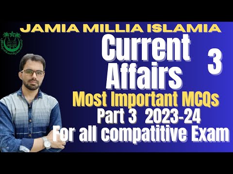 JMI B.Ed Entrance Preparation 2024 || Current affairs for b.ed entrance exam 2024 Part -3