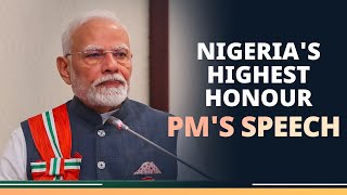 PM Modi's speech during conferment of the ‘Grand Commander of the Order of the Niger’ Award